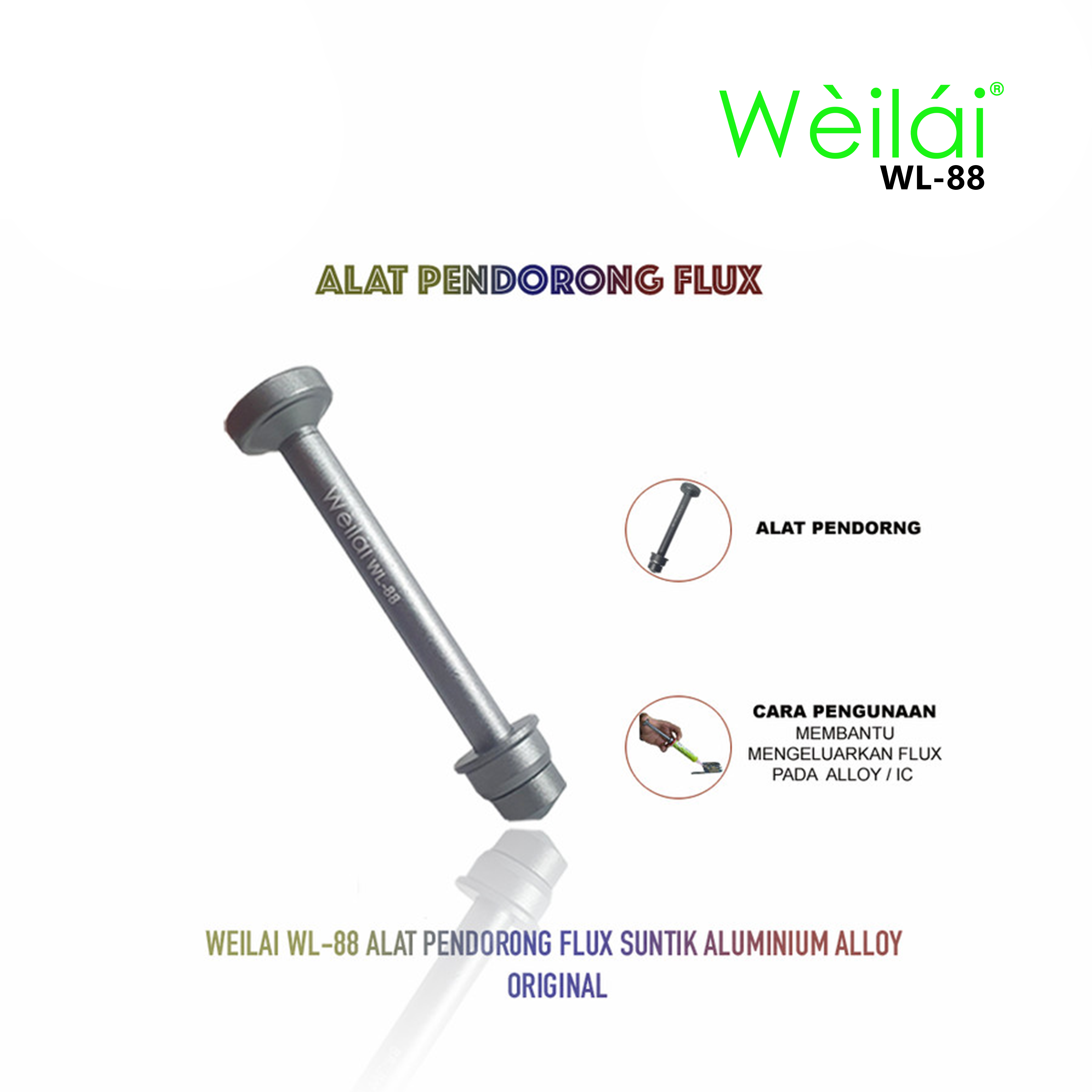 ALAT PENDORONG FLUX SUNTIK WEILAI WL-88 ALUMINIUM ALLOY ORIGINAL